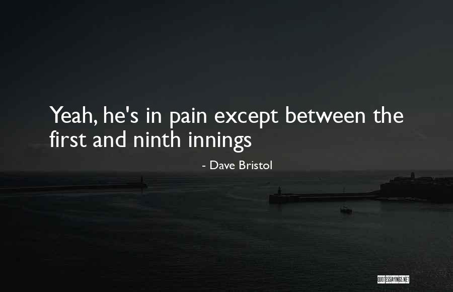 Dave Bristol Quotes 1237339 Dave Bristol Quotes 1237339