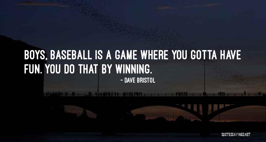 Dave Bristol Quotes 1795735 Dave Bristol Quotes 1795735
