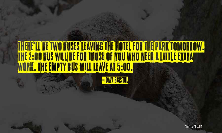 Dave Bristol Quotes 2051824 Dave Bristol Quotes 2051824