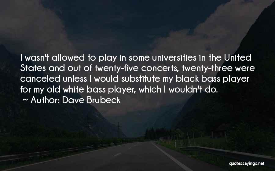 Dave Brubeck Quotes 1703506