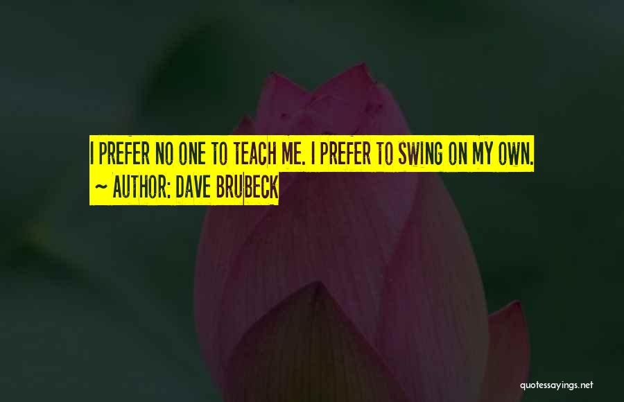 Dave Brubeck Quotes 2184191