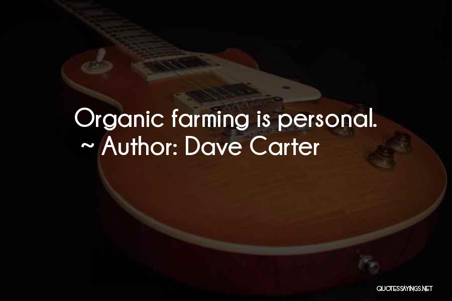 Dave Carter Quotes 344154