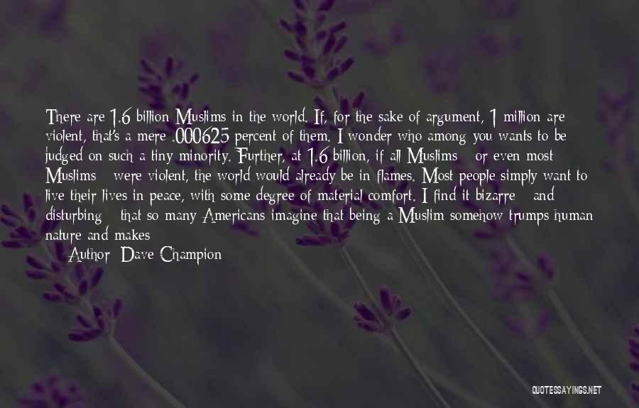 Dave Champion Quotes 1004048