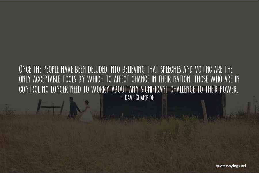 Dave Champion Quotes 283380 Dave Champion Quotes 283380