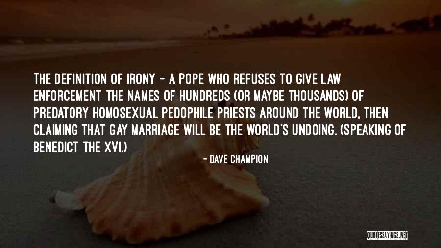 Dave Champion Quotes 789110 Dave Champion Quotes 789110