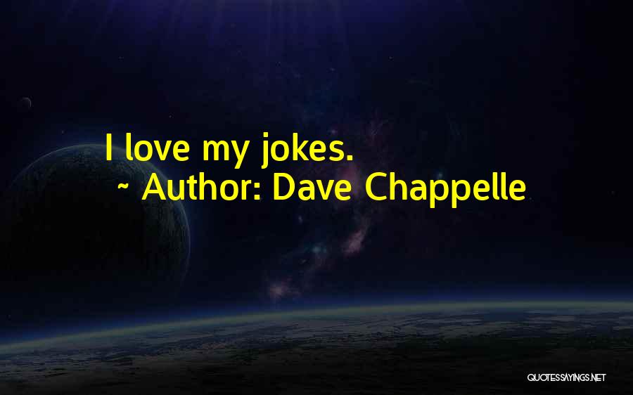 Dave Chappelle Quotes 1085399