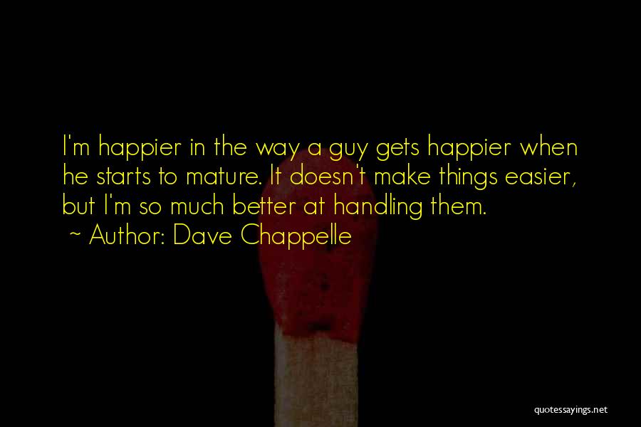 Dave Chappelle Quotes 1121033