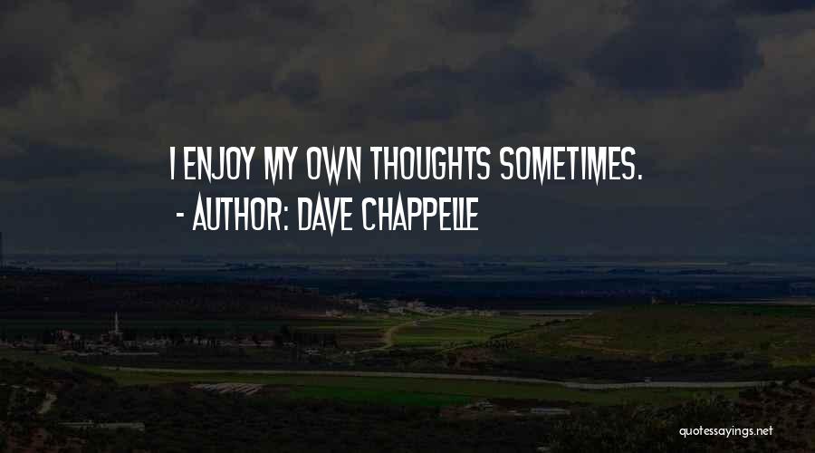 Dave Chappelle Quotes 1272184