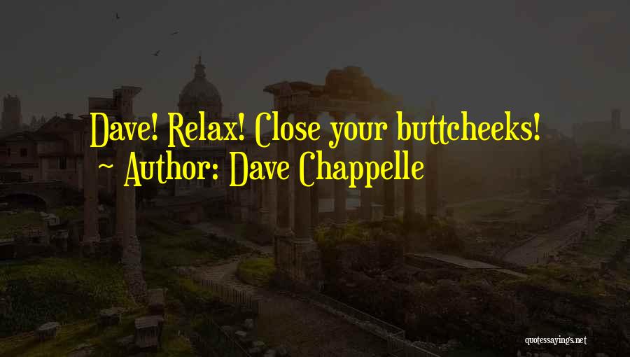 Dave Chappelle Quotes 1411691