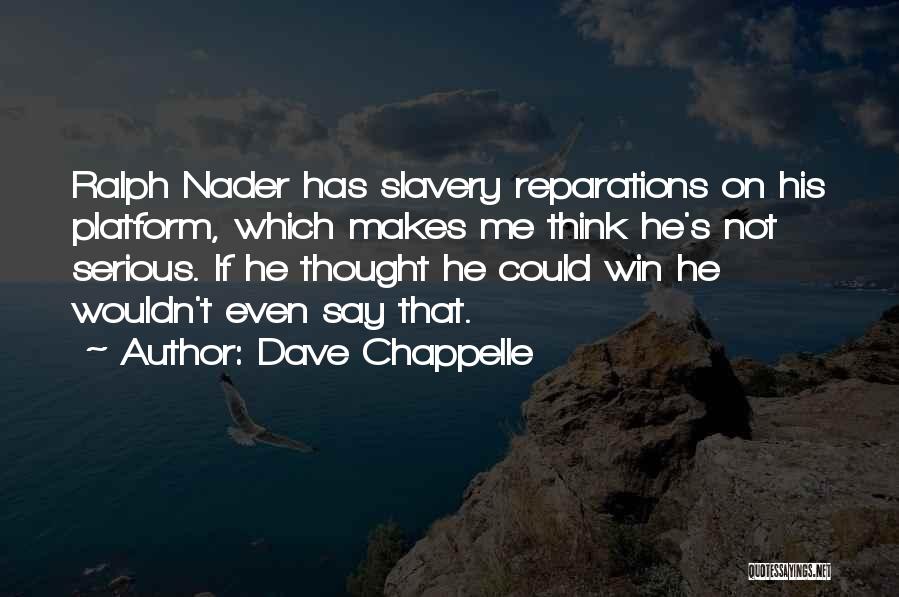 Dave Chappelle Quotes 2243986