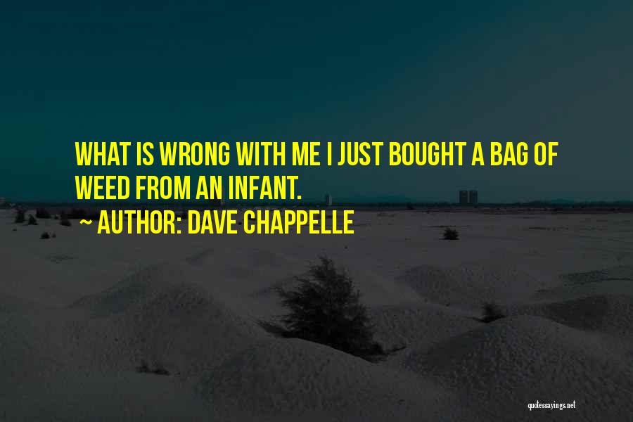 Dave Chappelle Quotes 352519