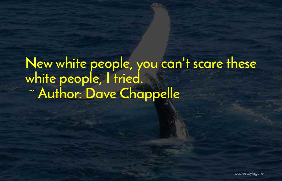 Dave Chappelle Quotes 596339