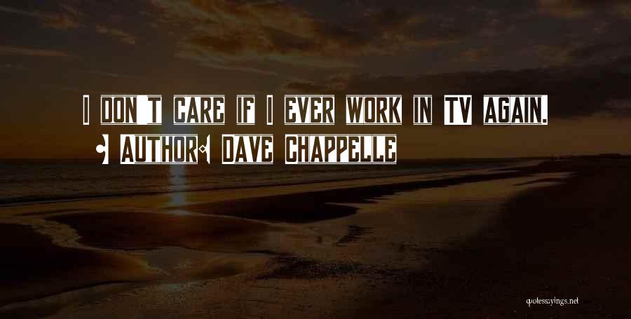 Dave Chappelle Quotes 981054