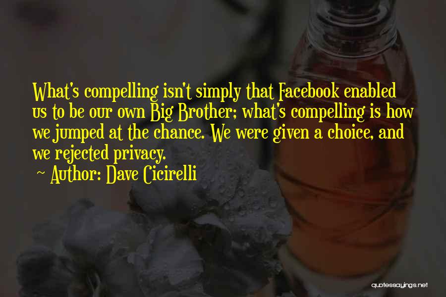 Dave Cicirelli Quotes 1544617