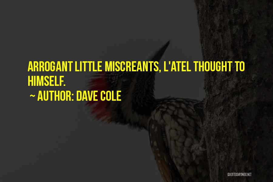 Dave Cole Quotes 1615022