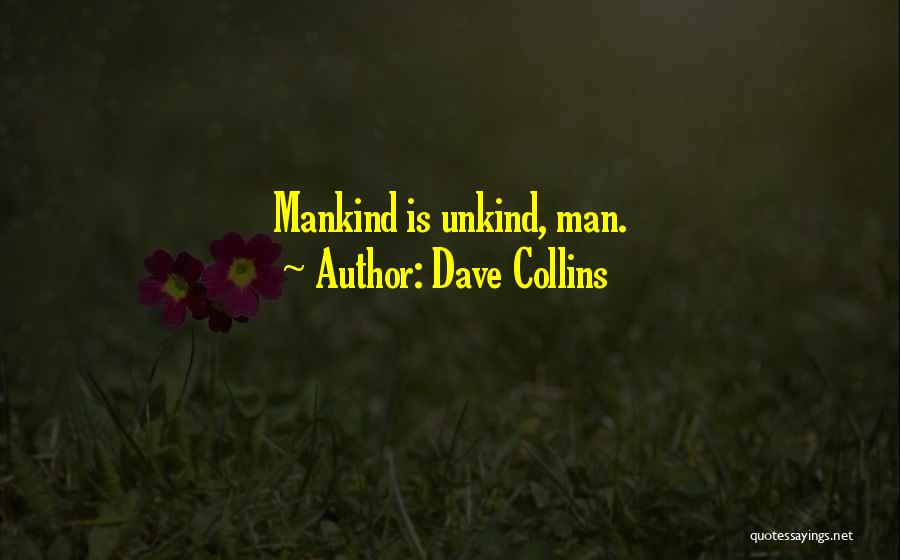 Dave Collins Quotes 252603