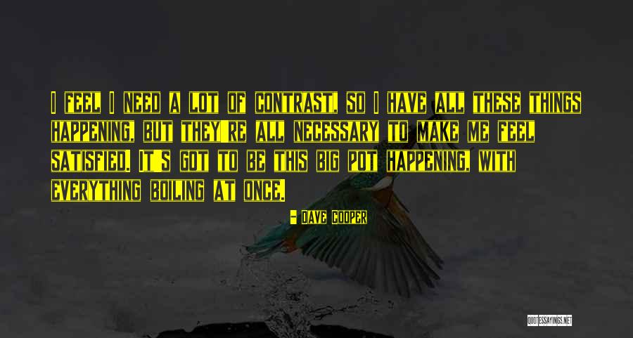 Dave Cooper Quotes 1012129 Dave Cooper Quotes 1012129