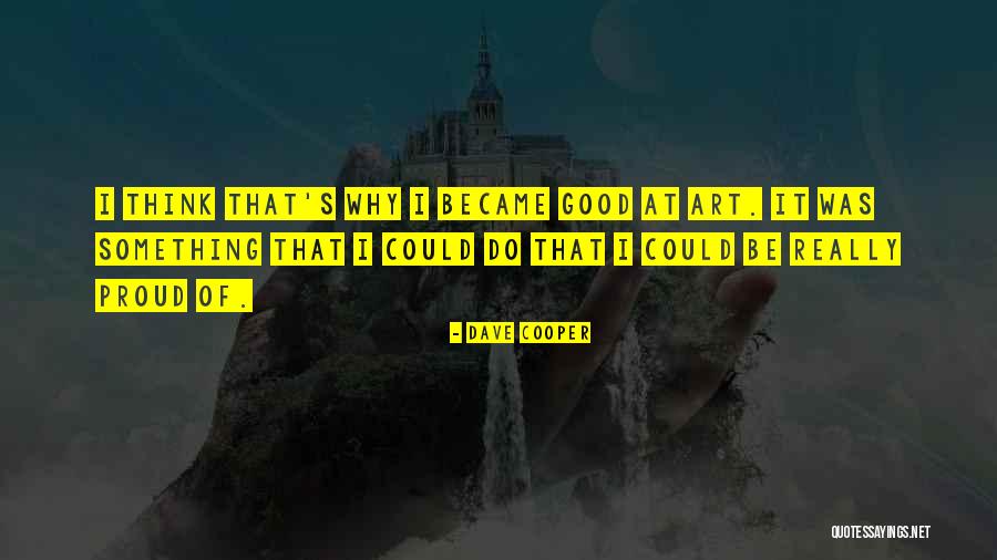 Dave Cooper Quotes 171137 Dave Cooper Quotes 171137