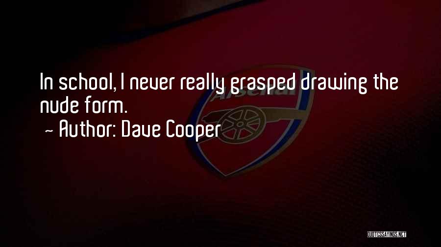 Dave Cooper Quotes 1870710