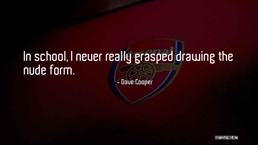 Dave Cooper Quotes 1870710