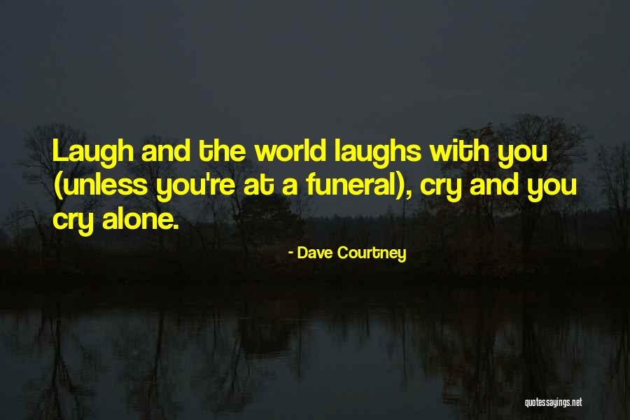 Dave Courtney Quotes 710612