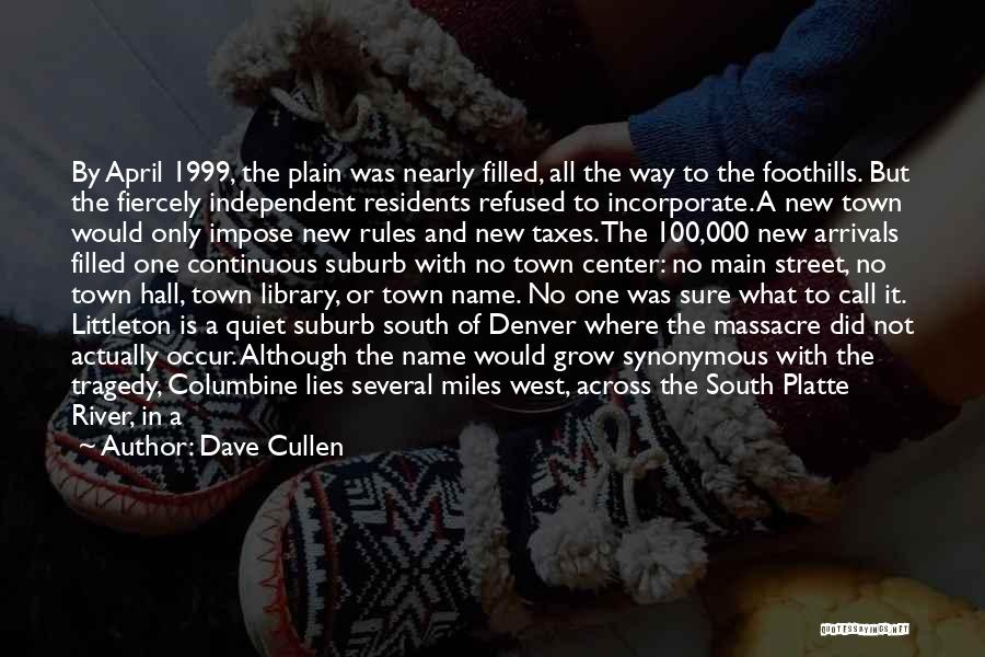 Dave Cullen Quotes 1557866