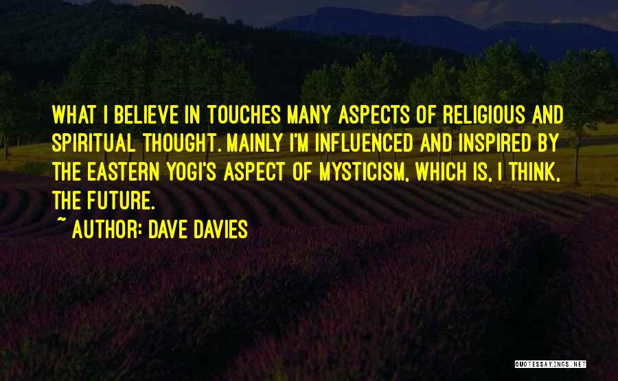 Dave Davies Quotes 2193818