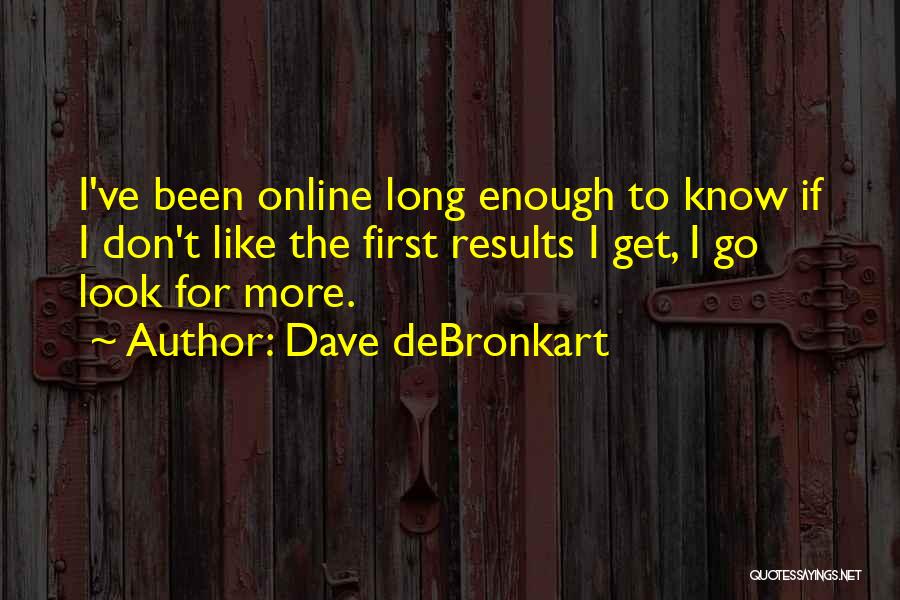 Dave DeBronkart Quotes 919830