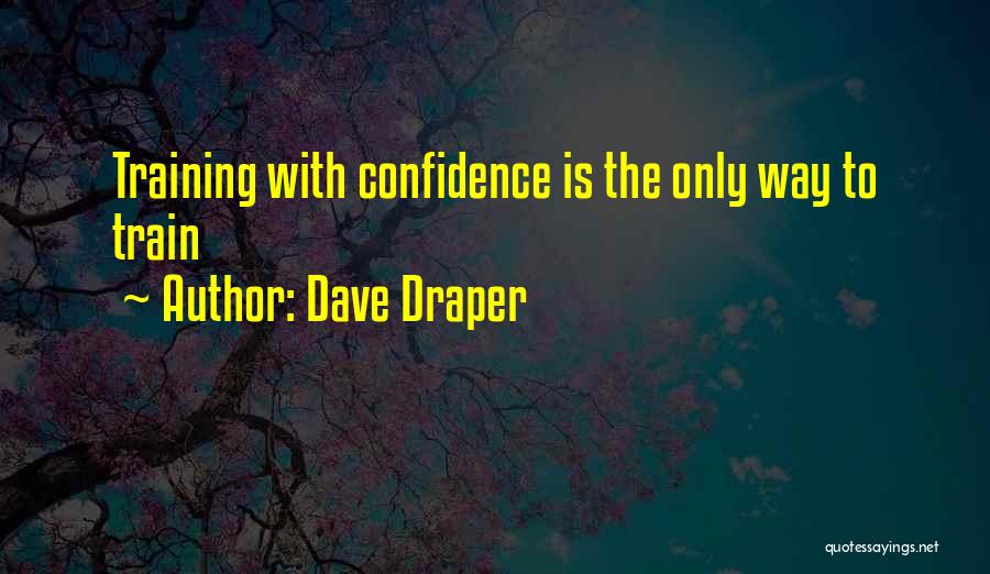 Dave Draper Quotes 2094478