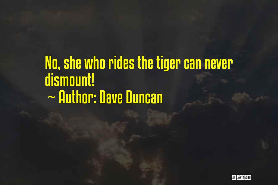 Dave Duncan Quotes 1260268