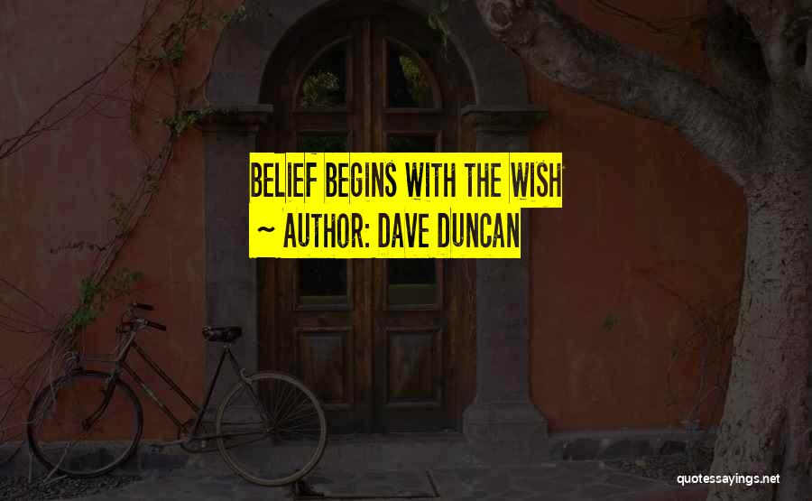 Dave Duncan Quotes 153960
