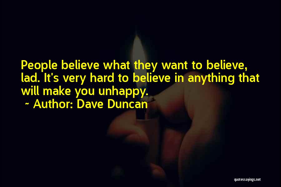 Dave Duncan Quotes 992714