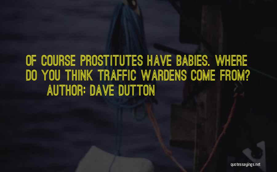 Dave Dutton Quotes 2004757