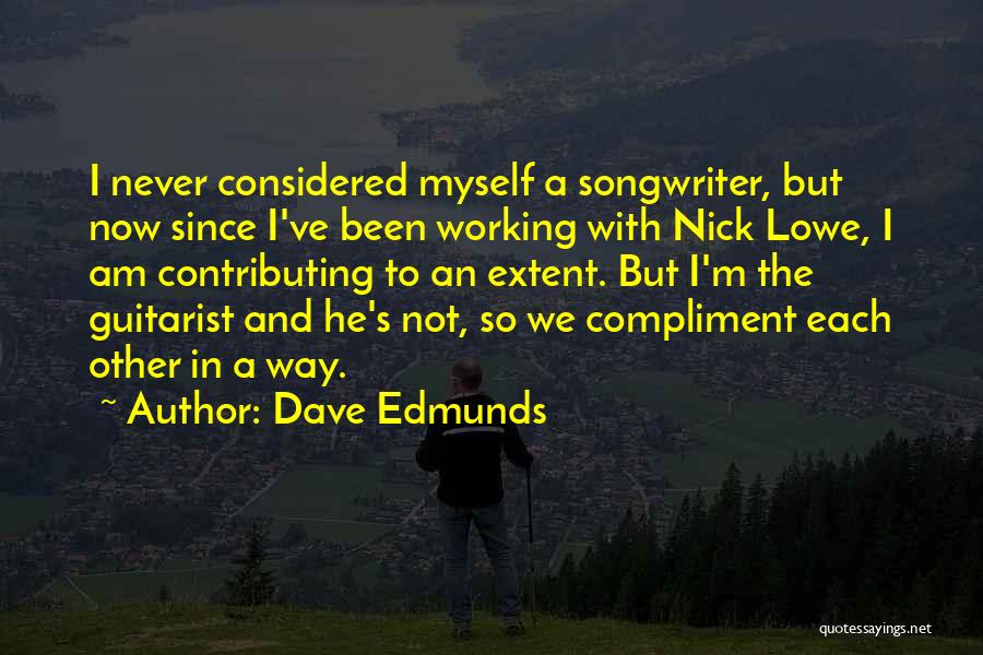 Dave Edmunds Quotes 1886943