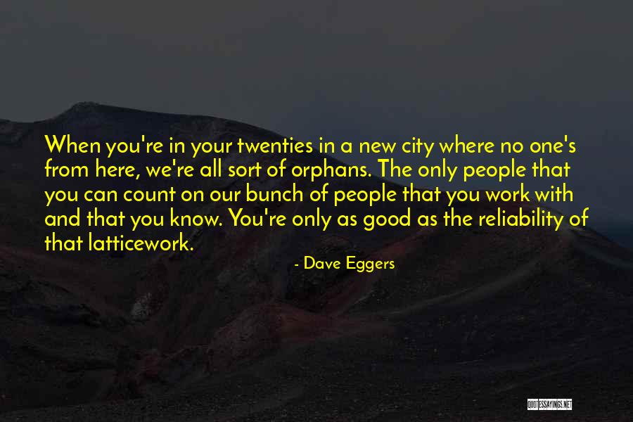 Dave Eggers Quotes 1018924 Dave Eggers Quotes 1018924
