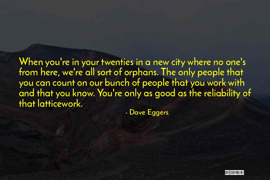 Dave Eggers Quotes 1018924