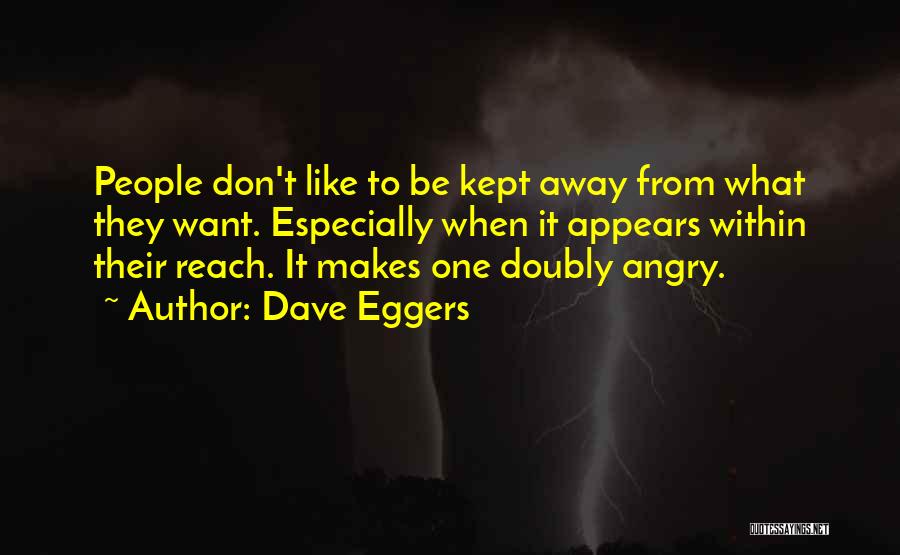 Dave Eggers Quotes 1036114