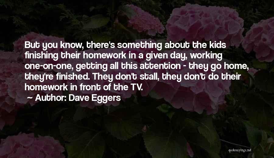Dave Eggers Quotes 1041587