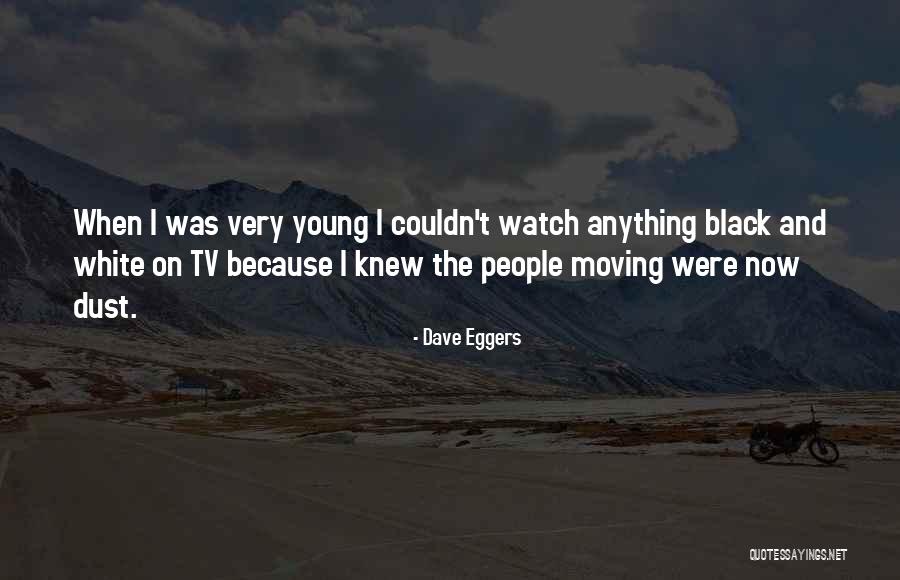 Dave Eggers Quotes 1171773 Dave Eggers Quotes 1171773
