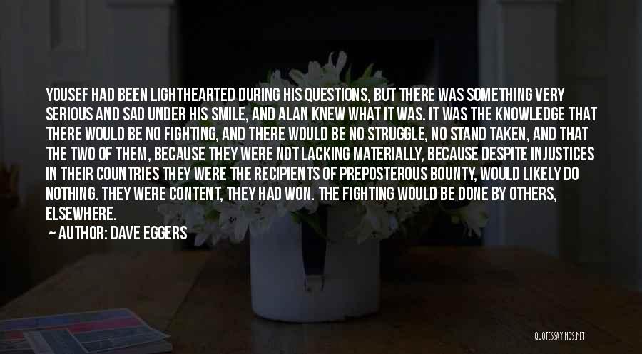 Dave Eggers Quotes 1231021