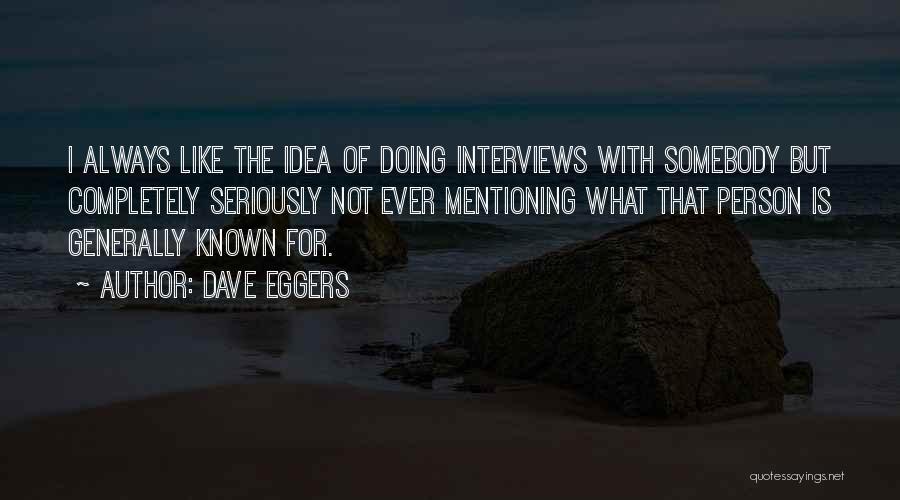 Dave Eggers Quotes 1286177