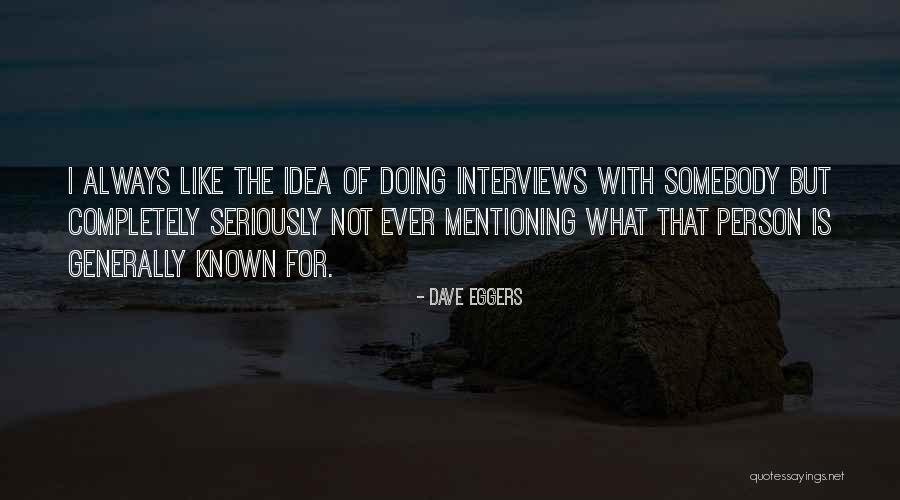 Dave Eggers Quotes 1286177