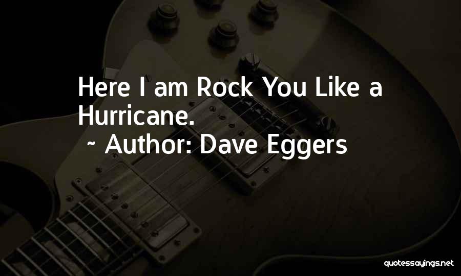 Dave Eggers Quotes 1388691