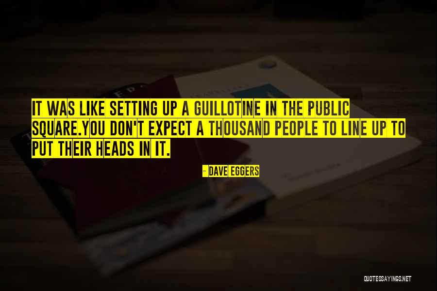 Dave Eggers Quotes 1436664 Dave Eggers Quotes 1436664