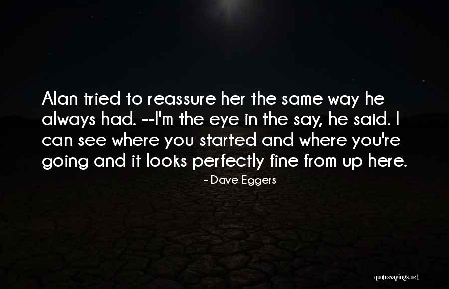 Dave Eggers Quotes 153869 Dave Eggers Quotes 153869