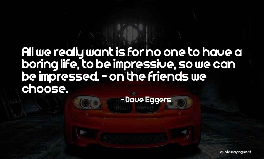 Dave Eggers Quotes 1602649 Dave Eggers Quotes 1602649