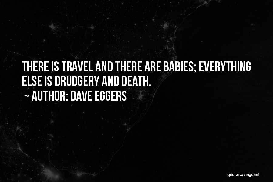 Dave Eggers Quotes 1616263