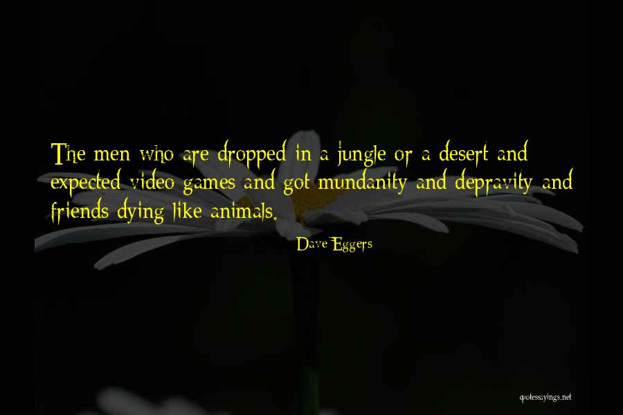 Dave Eggers Quotes 1701802