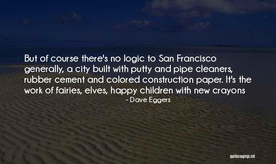 Dave Eggers Quotes 1793089 Dave Eggers Quotes 1793089