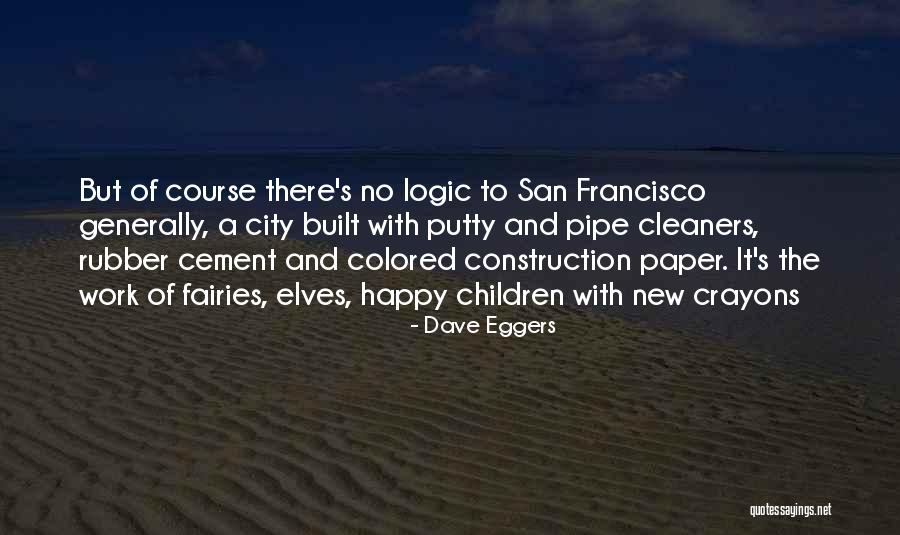 Dave Eggers Quotes 1793089